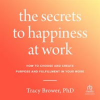 The_Secrets_to_Happiness_at_Work
